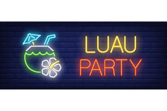 Download Luau Party Neon Text with Coconut Cockta - Art Collection